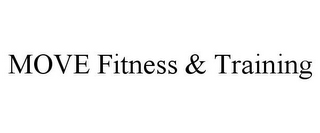 MOVE FITNESS & TRAINING