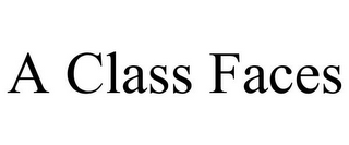 A CLASS FACES