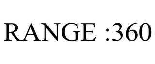 RANGE :360