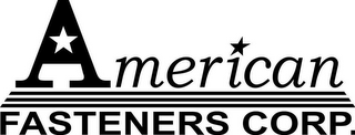 AMERICAN FASTENERS CORP.