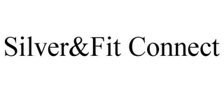 SILVER&FIT CONNECT