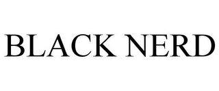BLACK NERD
