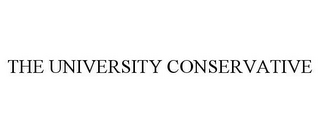 THE UNIVERSITY CONSERVATIVE