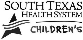 SOUTH TEXAS HEALTH SYSTEM CHILDREN'S