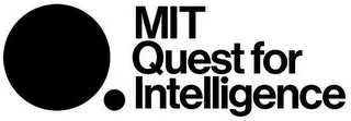 MIT QUEST FOR INTELLIGENCE