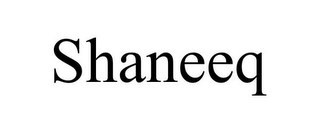 SHANEEQ