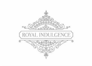 ROYAL INDULGENCE