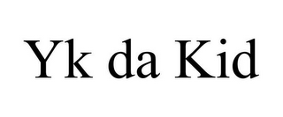 YK DA KID