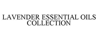 LAVENDER ESSENTIAL OILS COLLECTION