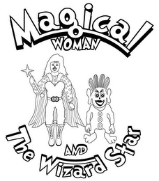 MAGICAL WOMAN AND THE WIZARD STAR