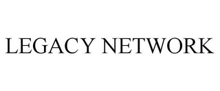 LEGACY NETWORK