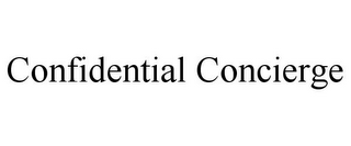 CONFIDENTIAL CONCIERGE