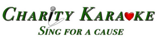 CHARITY KARAOKE SING FOR A CAUSE