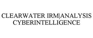 CLEARWATER IRM|ANALYSIS CYBERINTELLIGENCE