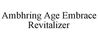 AMBHRING AGE EMBRACE REVITALIZER