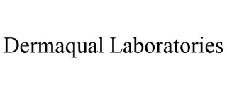 DERMAQUAL LABORATORIES