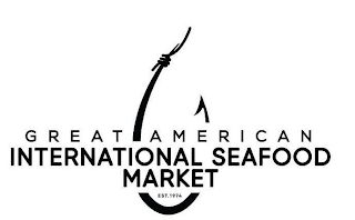 GREAT AMERICAN INTERNATIONAL SEAFOOD MARKET EST. 1974