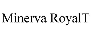 MINERVA ROYALT