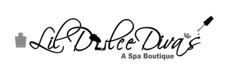 LIL DULCE DIVAS A SPA BOUTIQUE