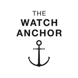 THE WATCH ANCHOR