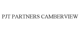 PJT PARTNERS CAMBERVIEW