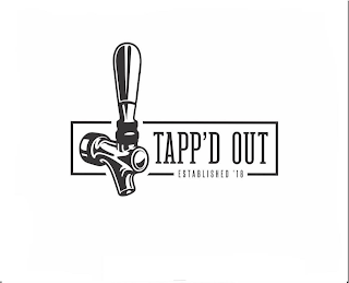 TAPP'D OUT ESTABLISHED '18