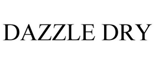 DAZZLE DRY