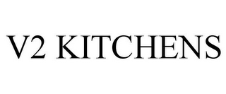 V2 KITCHENS