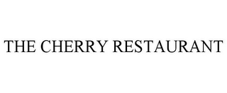 THE CHERRY RESTAURANT