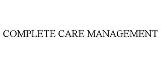 COMPLETE CARE MANAGEMENT