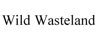 WILD WASTELAND