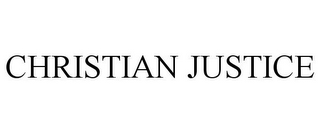 CHRISTIAN JUSTICE