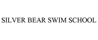 SILVER BEAR SWIM SCHOOL