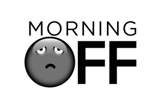 MORNING OFF