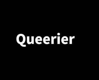 QUEERIER
