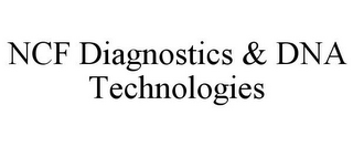 NCF DIAGNOSTICS & DNA TECHNOLOGIES