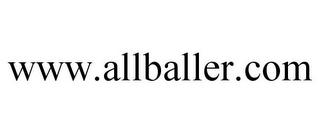 WWW.ALLBALLER.COM