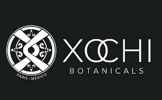 XOCHI BOTANICALS PARIS MEXICO