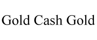 GOLD CASH GOLD
