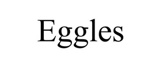 EGGLES