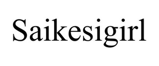 SAIKESIGIRL