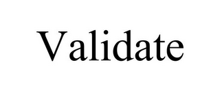 VALIDATE