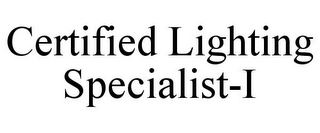 CERTIFIED LIGHTING SPECIALIST-I