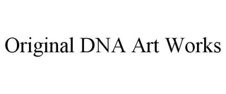 ORIGINAL DNA ART WORKS