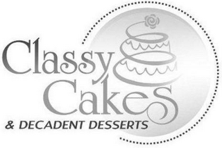 CLASSY CAKES & DECADENT DESSERTS