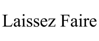 LAISSEZ FAIRE