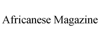 AFRICANESE MAGAZINE