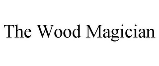 THE WOOD MAGICIAN