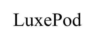 LUXEPOD