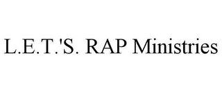 L.E.T.'S. RAP MINISTRIES